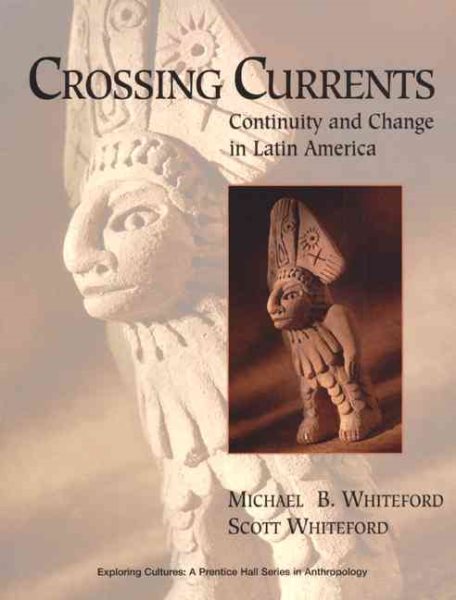 Crossing Currents: Continuity and Change in Latin America cover