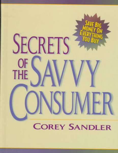 Secrets of the Savvy Consumer cover