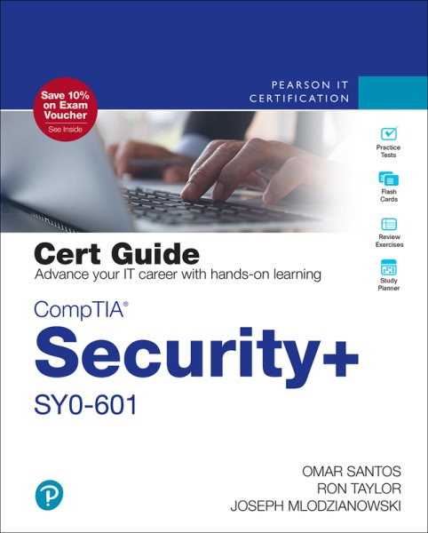 CompTIA Security+ SY0-601 Cert Guide (Certification Guide)