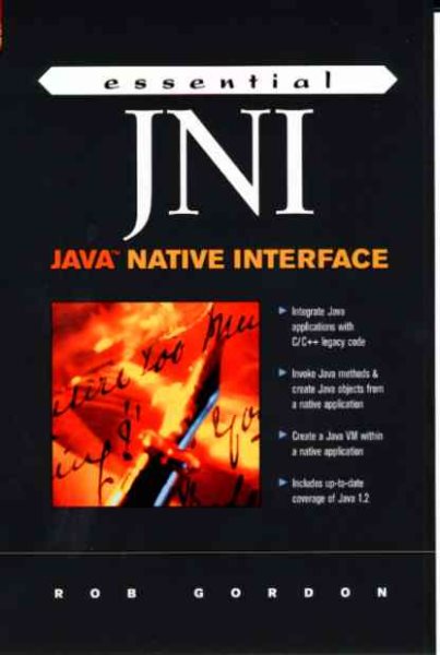 Essential Jni: Java Native Interface (Essential Java) cover