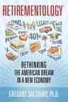 Retirementology: Rethinking the American Dream in a New Economy: Rethinking the American Dream in a New Economy cover