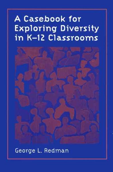 A Casebook for Exploring Diversity in K-12 Classrooms cover