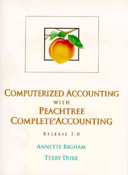 Computerized Accounting With Peachtree Complete Accounting Release 7.0
