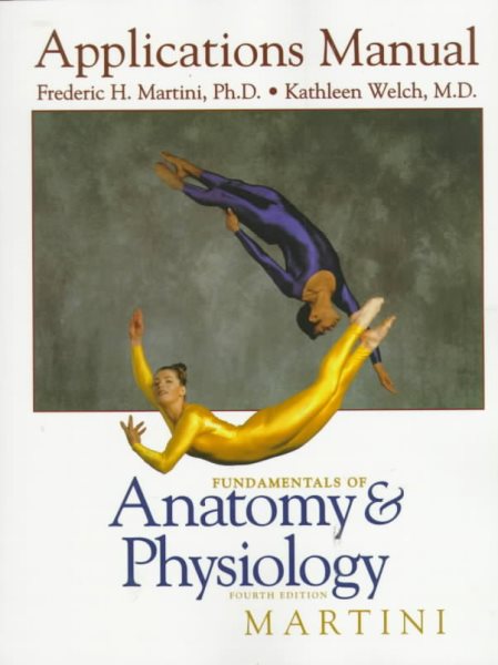 Fundamentals of Anatomy and Physiology: Applications Manual cover