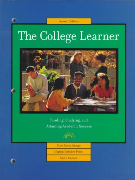 The College Learner: Reading, Studying and Attaining Academic Success (2nd Edition) cover
