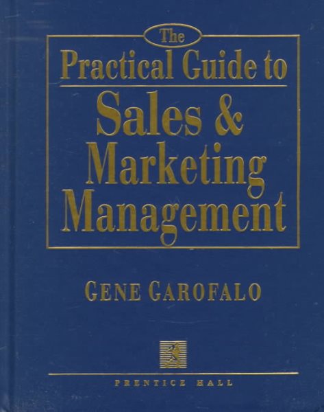 The Practical Guide to Sales & Marketing Management