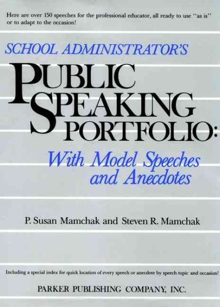 School Administrator's Public Speaking Portfolio: With Model Speeches and Anecdotes cover