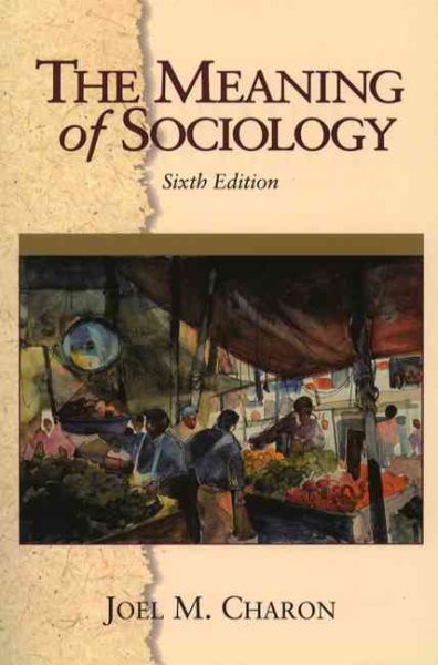 The Meaning of Sociology (6th Edition) cover