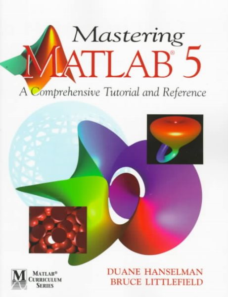 Mastering MATLAB 5: A Comprehensive Tutorial and Reference cover