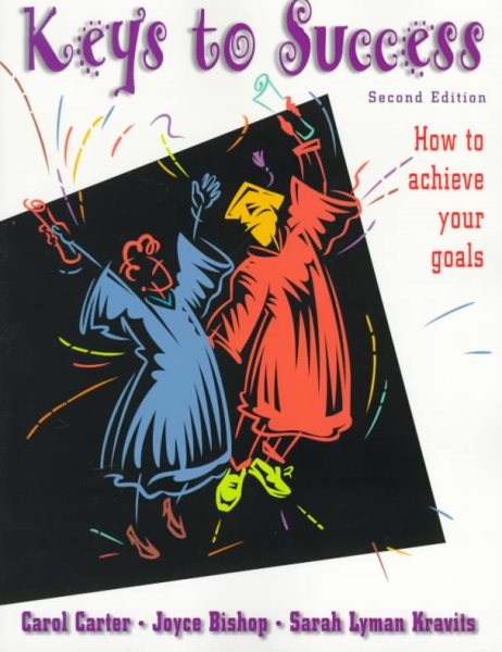 Keys to Success: How to Achieve Your Goals (2nd Edition) cover