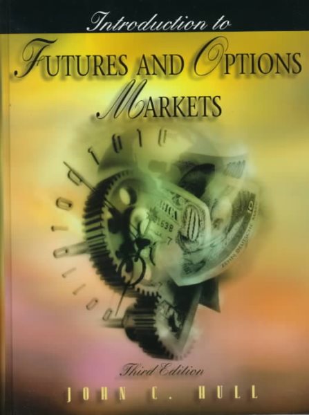 Introduction to Futures and Options Markets (3rd Edition) cover
