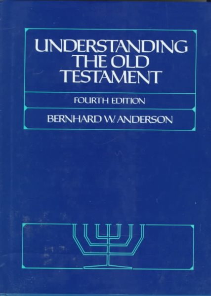 Understanding the Old Testament (4th Edition)