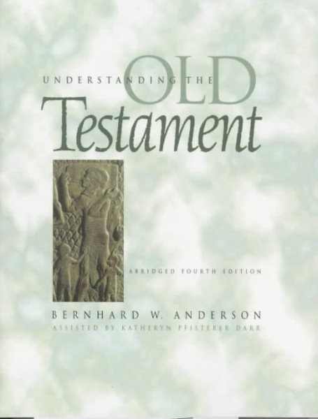 Understanding the Old Testament (Abridged 4th Edition)