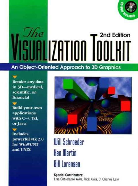 The Visualization Toolkit: An Object-Oriented Approach to 3-D Graphics (2nd Edition) cover