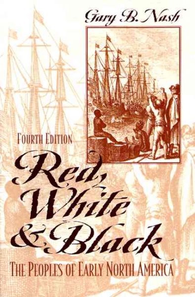 Red, White, and Black: The Peoples of Early North America (4th Edition) cover