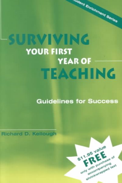 Surviving Your First Year of Teaching Gu (Student Enrichment Series)