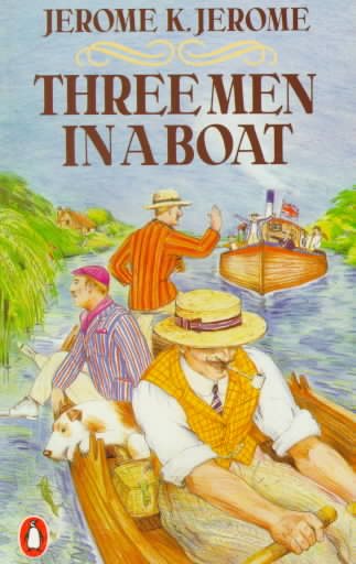 Three Men in a Boat: To Say Nothing of the Dog! cover