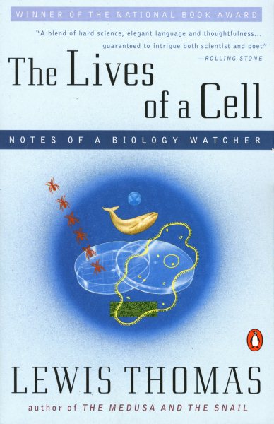 The Lives of a Cell: Notes of a Biology Watcher cover