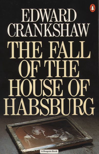 The Fall of the House of Habsburg cover
