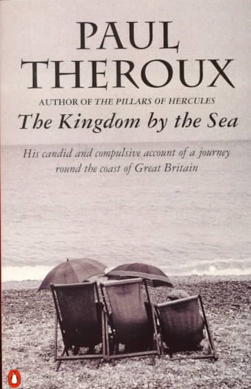 The Kingdom by the Sea: A Journey Around the Coast of Great Britain cover