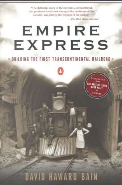 Empire Express: Building the First Transcontinental Railroad cover