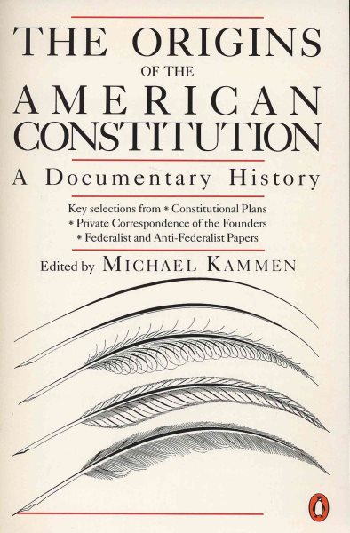 The Origins of the American Constitution: A Documentary History cover