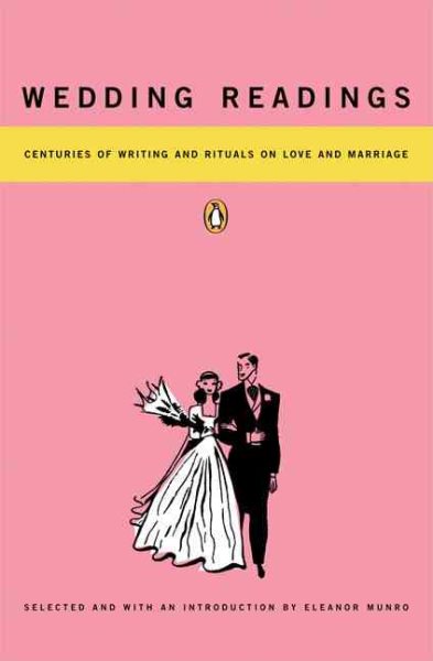 Wedding Readings: Centuries of Writing and Rituals on Love and Marriage cover