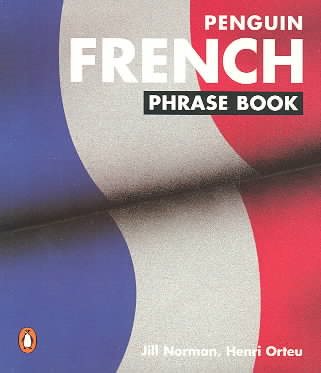 The Penguin French Phrase Book: New Edition (Phrase Book, Penguin) (French Edition)