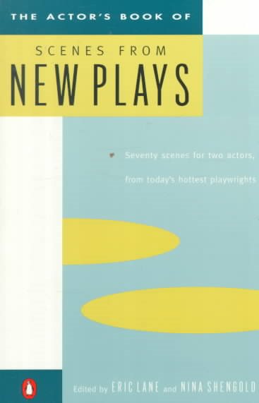 The Actor's Book of Scenes from New Plays: 70 Scenes for Two Actors, from Today's Hottest Playwrights cover