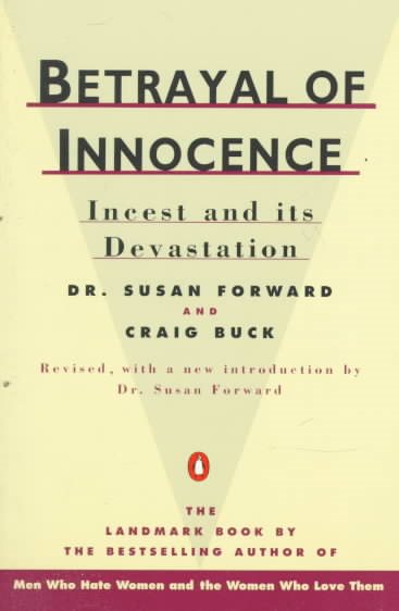 Betrayal of Innocence: Incest and Its Devastation; Revised Edition cover