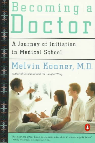 Becoming a Doctor: A Journey of Initiation in Medical School cover