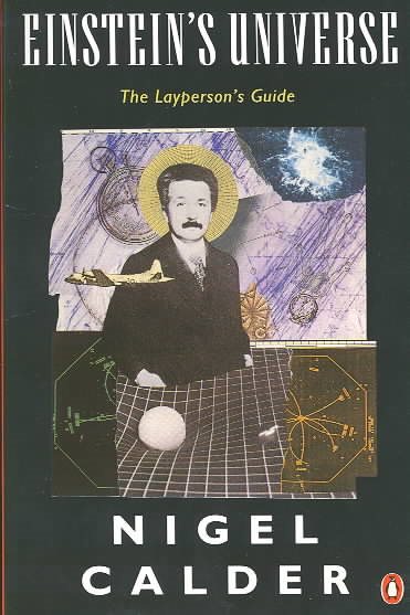 Einstein's Universe: A Guide to the Theory of Relativity cover