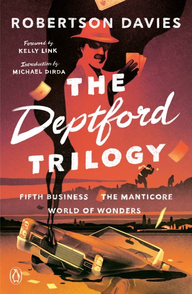 The Deptford Trilogy: Fifth Business; The Manticore; World of Wonders cover