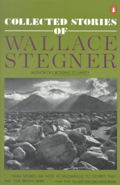 Collected Stories of Wallace Stegner (Contemporary American Fiction) cover
