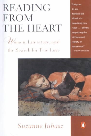 Reading from the Heart: Women, Literature, and the Search for True Love cover