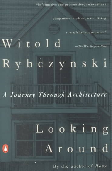 Looking Around: A Journey Through Architecture cover