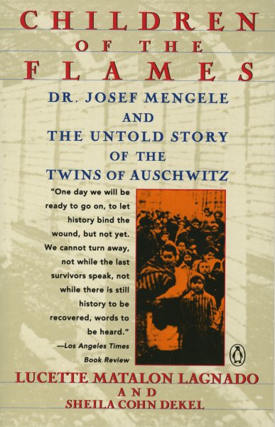 Children of the Flames: Dr. Josef Mengele and the Untold Story of the Twins of Auschwitz cover