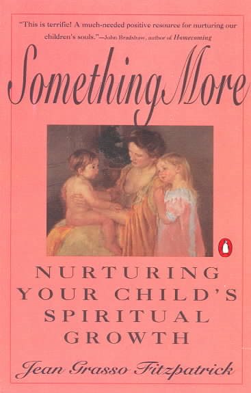 Something More: Nurturing Your Child's Spiritual Growth cover
