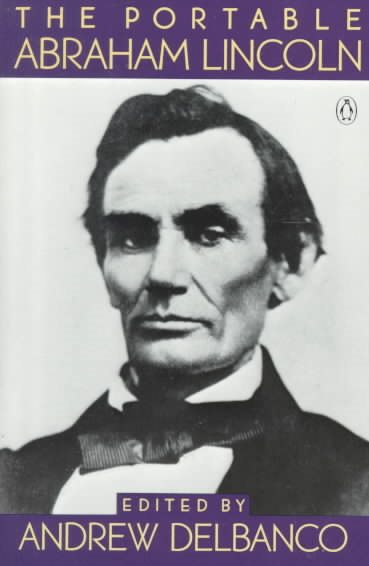 The Portable Abraham Lincoln (Portable Library) cover