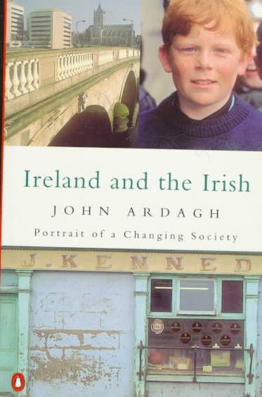 Ireland and the Irish: Portrait of a Changing Society cover