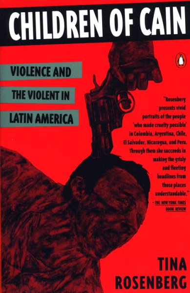 Children of Cain: Violence and the Violent in Latin America cover
