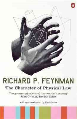 The Character of Physical Law (Penguin Press Science S.)