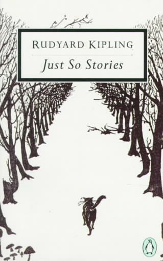 Just-So Stories: For Little Children (Classic, 20th-Century, Penguin) cover
