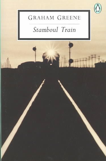 Stamboul Train: An Entertainment (Penguin Twentieth-Century Classics) cover