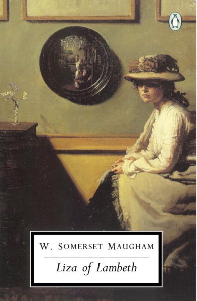 Liza of Lambeth (Classic, 20th-Century, Penguin) cover