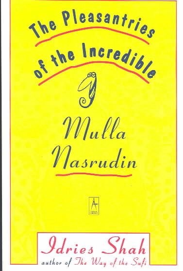 The Pleasantries of the Incredible Mulla Nasrudin (Compass) cover