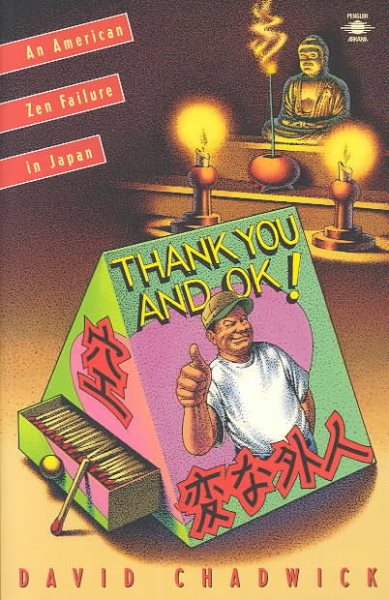 Thank You and Okay: An American Zen Failure in Japan cover