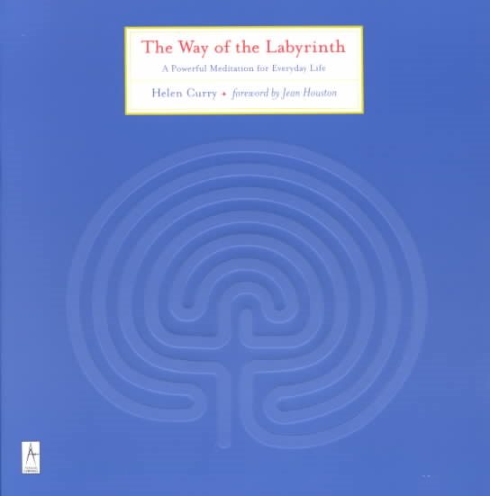 The Way of the Labyrinth: A Powerful Meditation for Everyday Life (Compass) cover