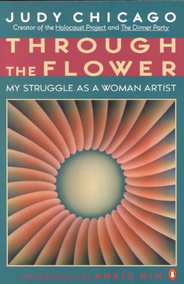 Through the Flower: My Struggle as a Woman Artist cover