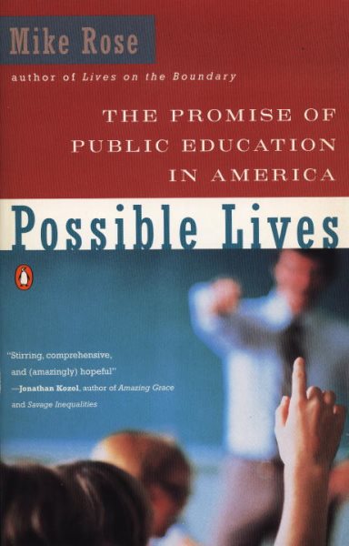 Possible Lives: The Promise of Public Education in America cover